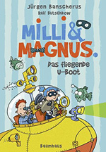 Milli & Magnus - DAS FLIEGENDE U-BOOT
